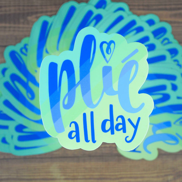 Plié All Day Sticker